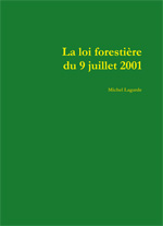 La loi forestière du 9 Juillet 2001